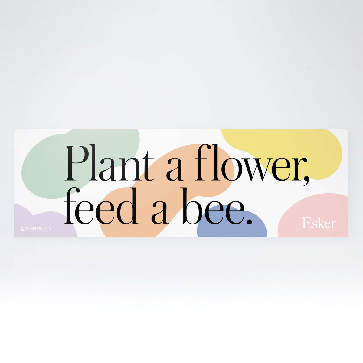 Plant a Flower Feed a Bee Bumpersticker - Esker