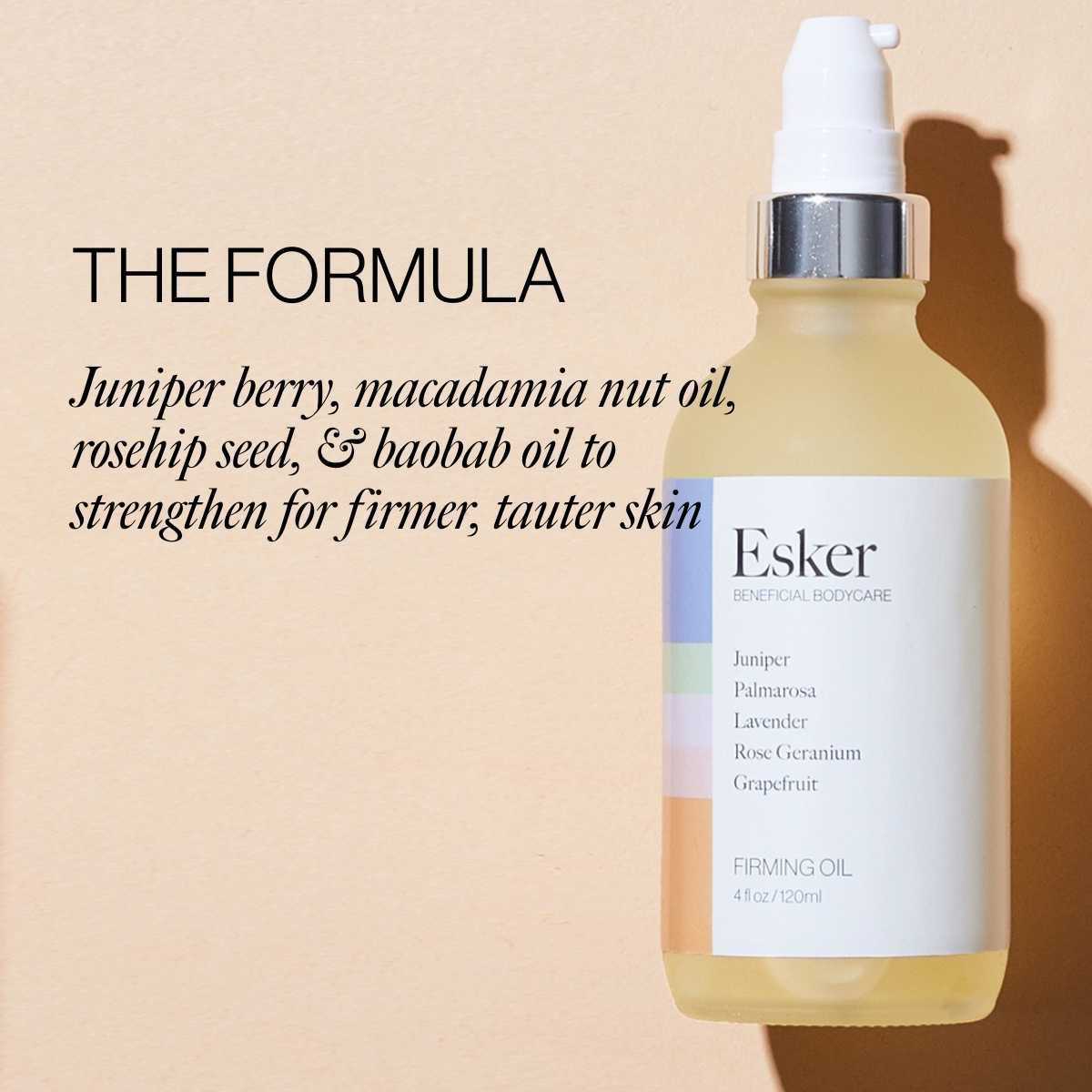 The formula: juniper berry, macadamia nut, rosehip seed, and baobab oil - Esker Firming Oil Deluxe Mini
